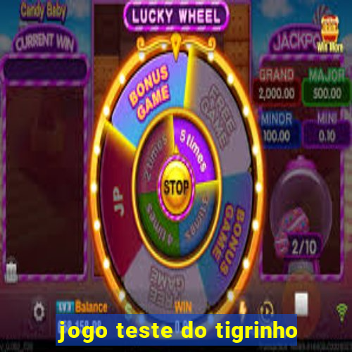 jogo teste do tigrinho